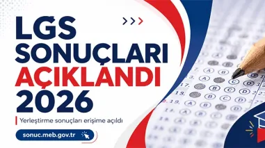 LGS SONUÇLARI AÇIKLANDI 2026: YERLEŞTİRME ORANLARI VE NAKİL TARİHLERİ