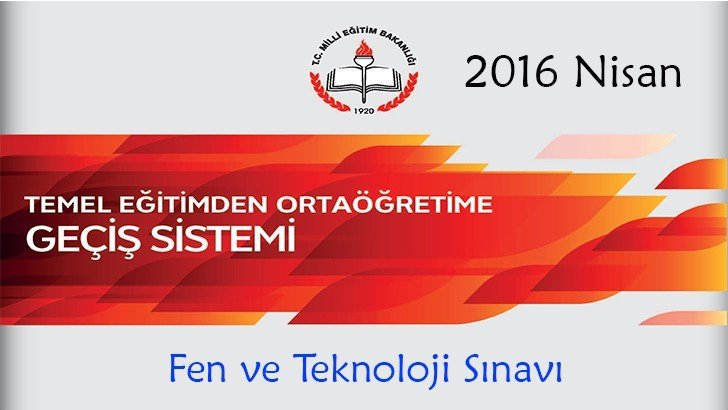 2016 Nisan Teog Fen Bilimleri ve Teknoloji Soruları ve Cevapları
