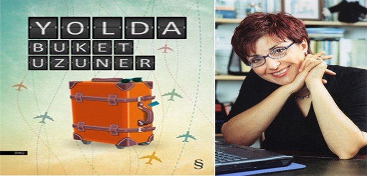Buket Uzuner Yolda Kitap Özeti