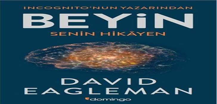 David Eagleman Beyin Senin Hikayen Kitap Özeti