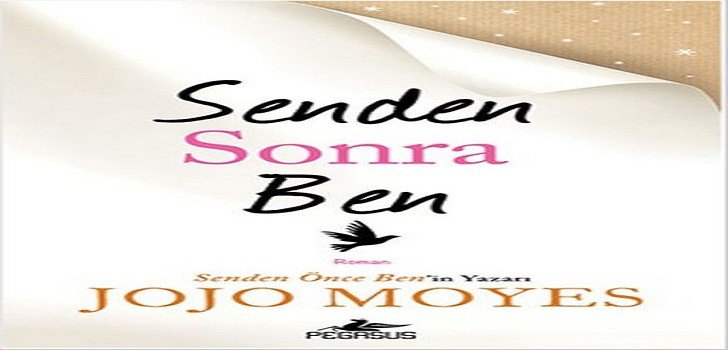 Jojo Moyes Senden Sonra Ben Kitap Özeti