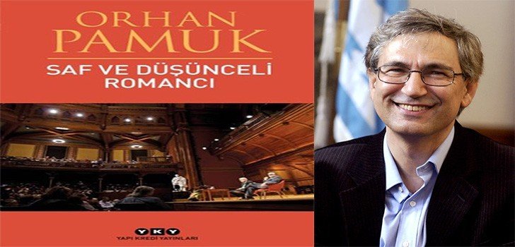 Orhan Pamuk Saf ve Düşünceli Romancı Kitap Özeti