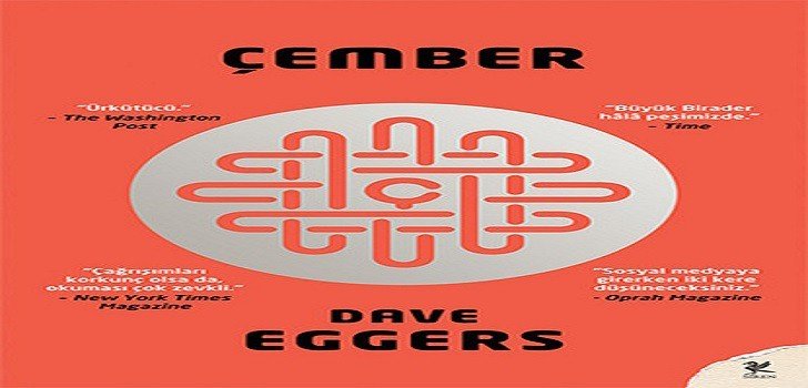 Dave Eggers Çember Kitap Özeti