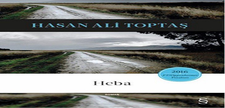 Hasan Ali Toptaş Heba Kitap Özeti