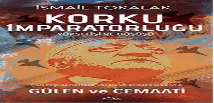 İsmail Tokalak Korku İmparatorluğu Yükselişi ve Düşüşü Kitap Özeti