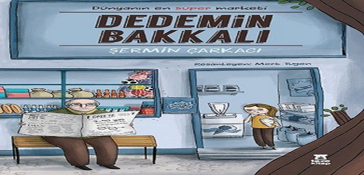 Şermin Çarkacı Dedemin Bakkalı Kitap Özeti