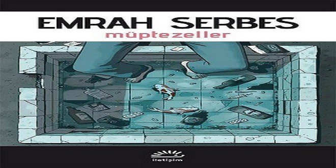 Emrah Serbes Müptezeller Kitap Özeti