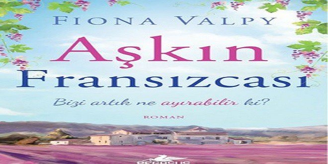 Fiona Valpy Aşkın Fransızcası Kitap Özeti