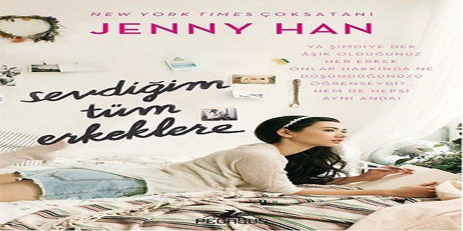 Jenny Han Sevdiğim Tüm Erkeklere Kitap Özeti
