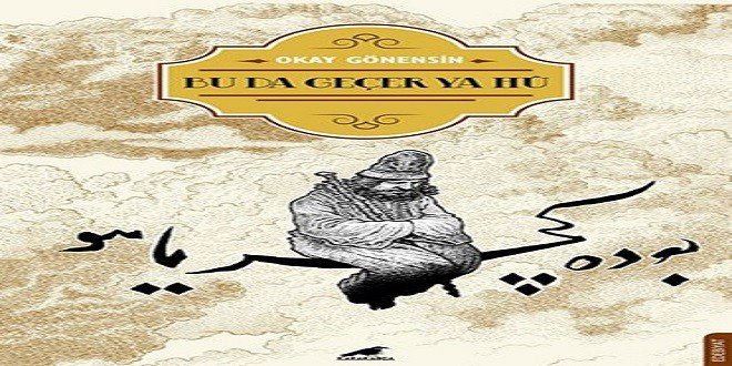 Okay Gönensin Bu Da Geçer Ya Hu Kitap Özeti