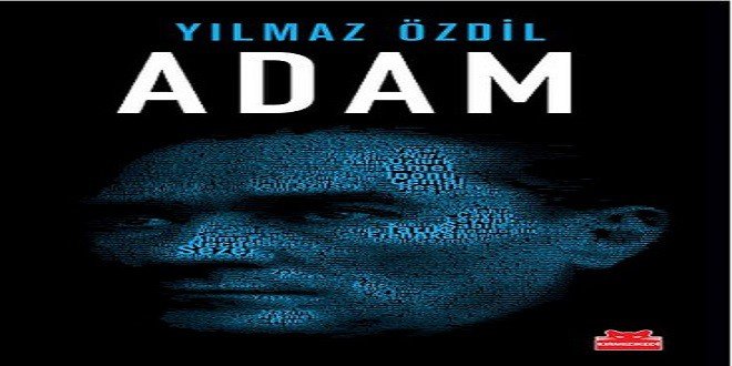 Yılmaz Özdil Adam Kitap Özeti