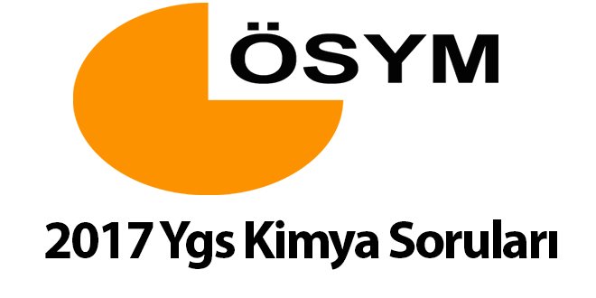 2017 Ygs Kimya Soruları ve Cevapları