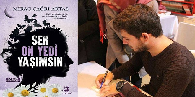 Miraç Çağrı Aktaş Sen On Yedi Yaşımsın Kitap Özeti