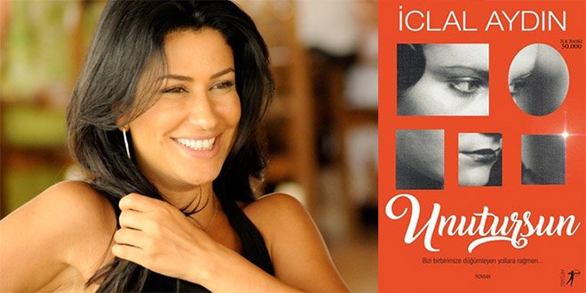 İclal Aydın Unutursun Kitap Özeti