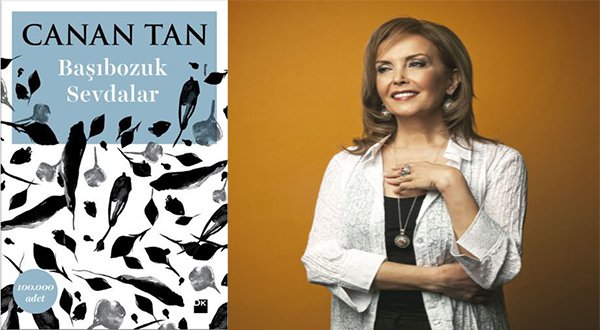 Canan Tan Başıbozuk Sevdalar Kitap Özeti