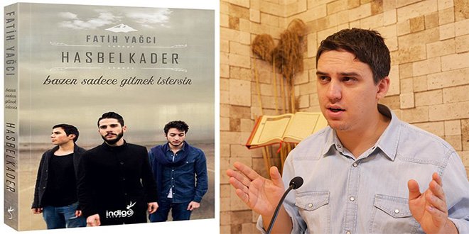 Fatih Yağcı Hasbelkader Kitap Özeti