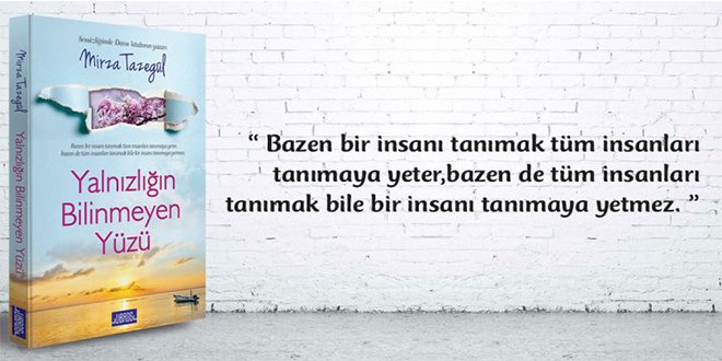 Mirza Tazegül Yalnızlığın Bilinmeyen Yüzü Kitap Özeti