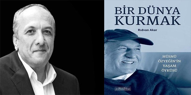 Rıdvan Akar Bir Dünya Kurmak Kitap Özeti