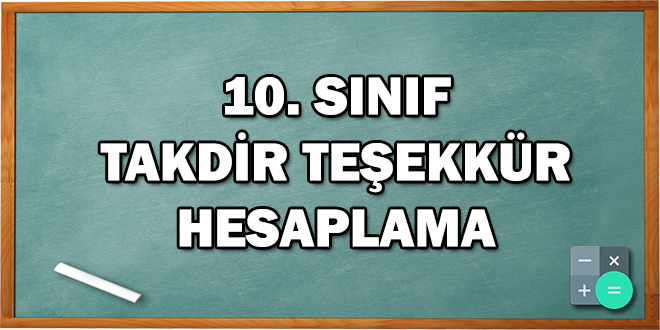 10. Sınıf Takdir Teşekkür Hesaplama