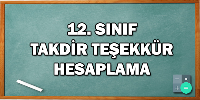 12. Sınıf Takdir Teşekkür Hesaplama