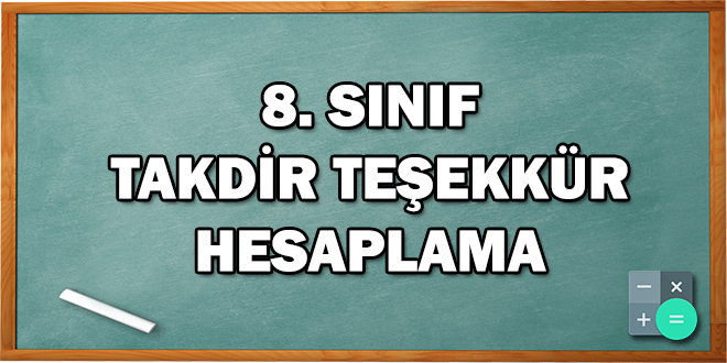 8. Sınıf Takdir Teşekkür Hesaplama