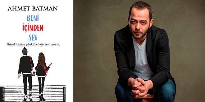 Ahmet Batman Beni İçinden Sev Kitap Özeti