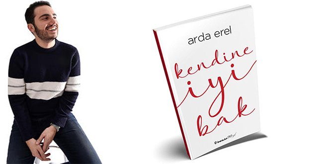 Arda Erel Kendine İyi Bak Özeti