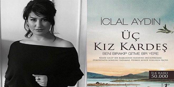 İclal Aydın Üç Kız Kardeş Kitap Özeti
