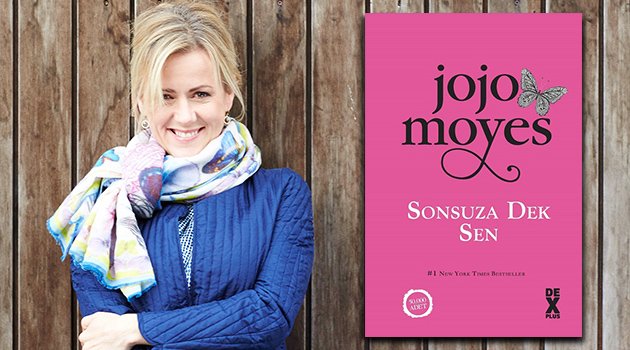 Jojo Moyes Sonsuza Dek Sen Kitap Özeti