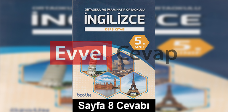5. Sınıf Özgün Yayınları İngilizce Ders Kitabı Sayfa 8 Cevabı