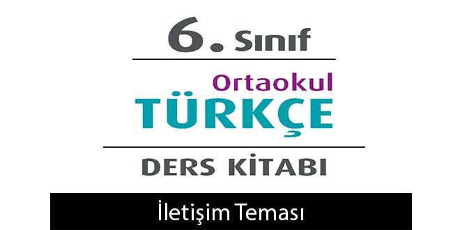 6. Tema İletişim Tema Sonu Değerlendirme Cevapları (6. Sınıf Türkçe)