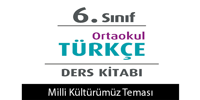 2. Tema Milli Kültürümüz Tema Sonu Değerlendirme Cevapları (6. Sınıf Türkçe)