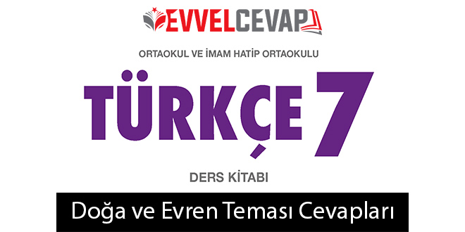 2. Tema Doğa ve Evren Tema Sonu Değerlendirme Cevapları (7. Sınıf Türkçe)
