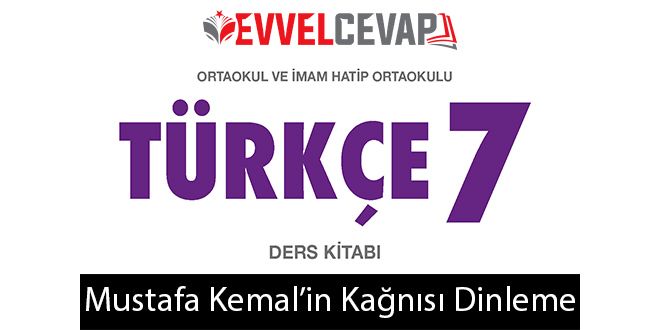 Mustafa Kemal'in Kağnısı Metni Etkinlik Cevapları (7. Sınıf Türkçe)