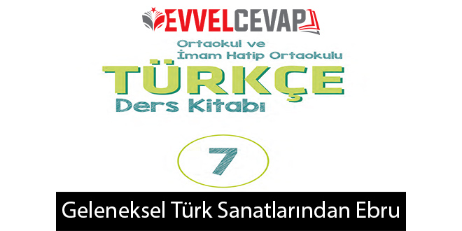 Geleneksel Türk Sanatlarından Ebru Metni Etkinlik Cevapları (7. Sınıf Türkçe)