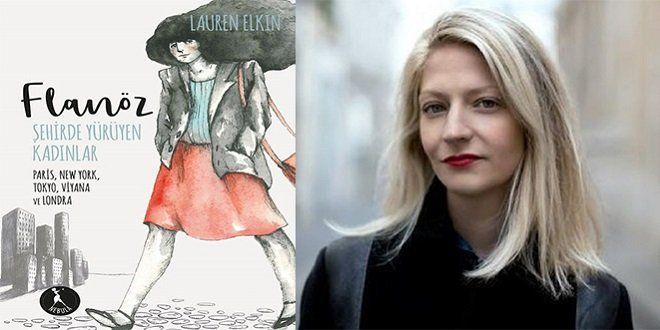 Lauren Elkin Flanöz: Şehirde Yürüyen Kadınlar Kitap Özeti