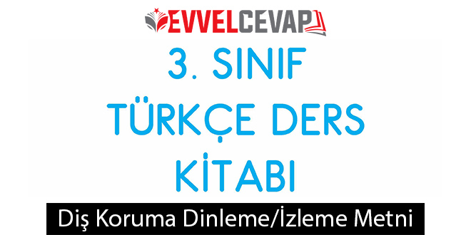 Diş Koruma Metni Etkinlik Cevapları (3. Sınıf Türkçe)