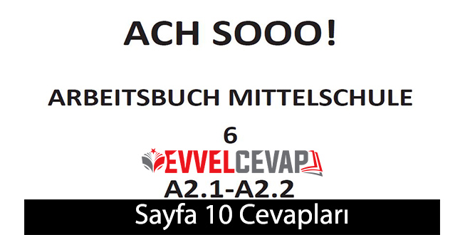 6. Sınıf Almanca A2.1-A2.2 Çalışma Kitabı Sayfa 10 Cevapları Meb Yayınları