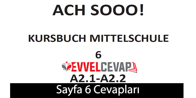 6. Sınıf Almanca A2.1-A2.2 Ders Kitabı Sayfa 6 Cevapları Meb Yayınları