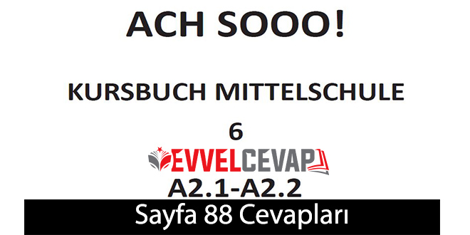 6. Sınıf Almanca A2.1-A2.2 Ders Kitabı Sayfa 88 Cevapları Meb Yayınları
