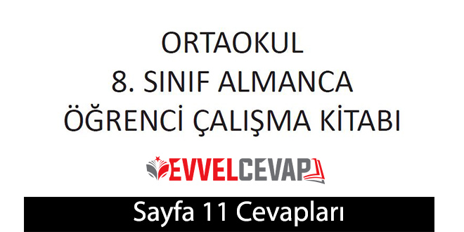 8. Sınıf Almanca A2.2 Çalışma Kitabı Sayfa 11 Cevapları Meb Yayınları