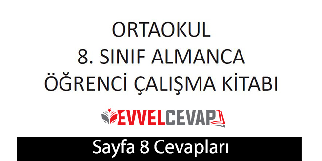 8. Sınıf Almanca A2.2 Çalışma Kitabı Sayfa 8 Cevapları Meb Yayınları