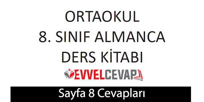 8. Sınıf Almanca A2.2 Ders Kitabı Sayfa 8 Cevapları Meb Yayınları