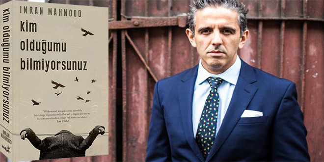 Kim Olduğumu Bilmiyorsunuz Kitap Özeti Imran Mahmood
