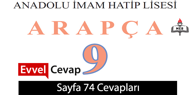 9. Sınıf Arapça Ders ve Çalışma Kitabı Sayfa 74 Cevabı Meb Yayınları