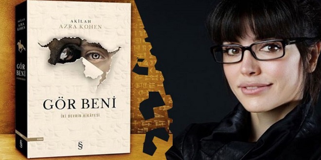 Gör Beni İki Devrin Hikayesi Kitap Özeti Akilah Azra Kohen