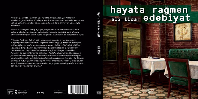 Hayata Rağmen Edebiyat Kitap Özeti Ali Lidar İthaki