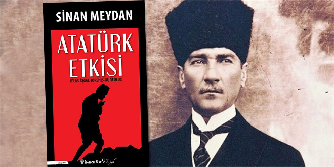 Atatürk Etkisi Kitap Özeti Sinan Meydan