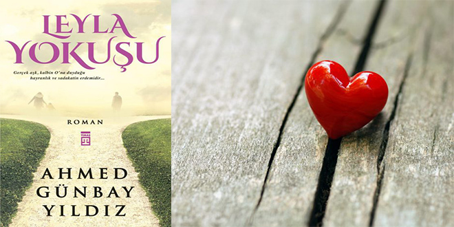 Leyla Yokuşu Kitap Özeti Ahmed Günbay Yıldız