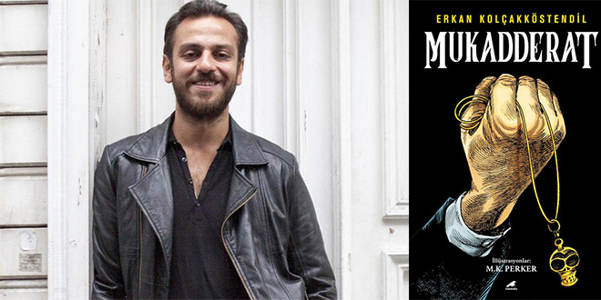 Mukadderat Kitap Özeti Erkan Kolçakköstendil